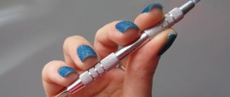 Scraper (pusher) for manicure. What is it, photo of the tool, types, how to use